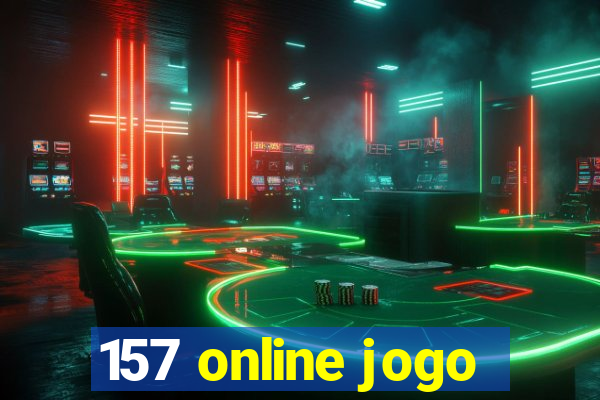 157 online jogo