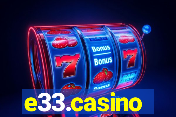 e33.casino