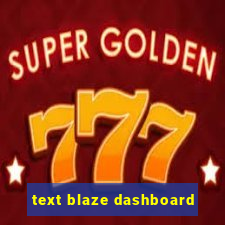 text blaze dashboard