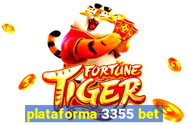 plataforma 3355 bet