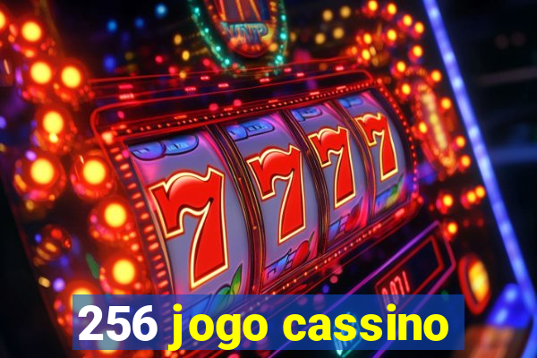 256 jogo cassino