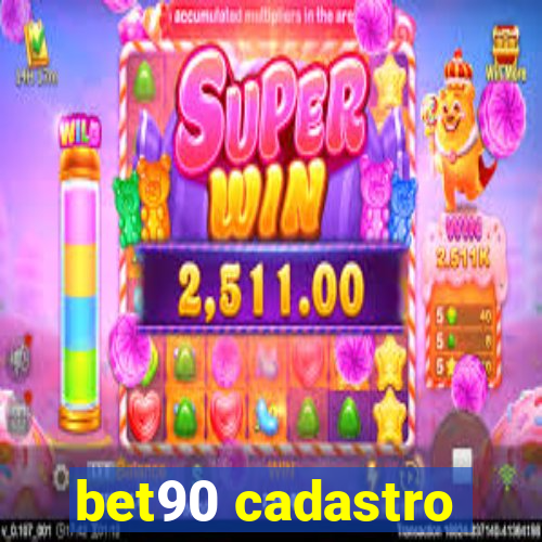 bet90 cadastro