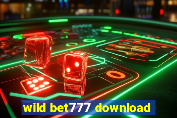 wild bet777 download