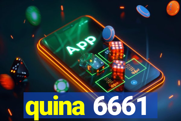 quina 6661