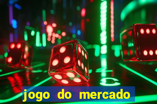 jogo do mercado dinheiro infinito