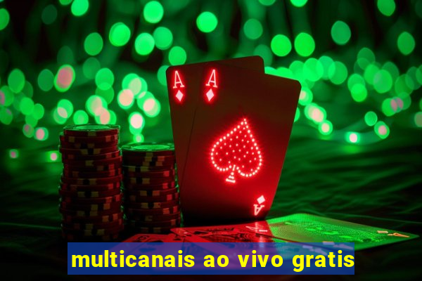 multicanais ao vivo gratis