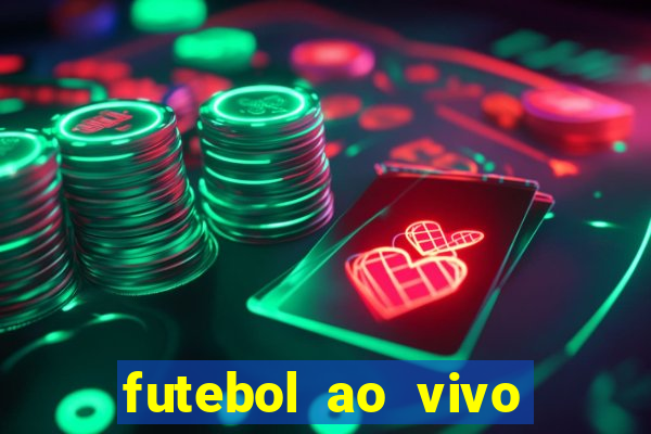 futebol ao vivo sem trava