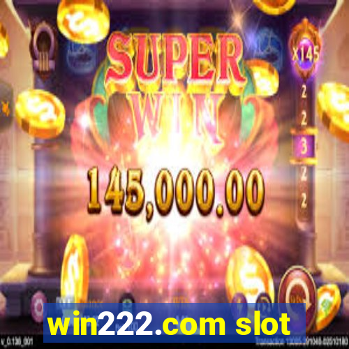 win222.com slot