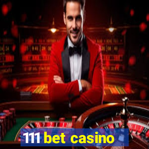 111 bet casino