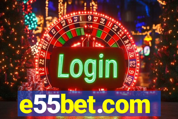 e55bet.com