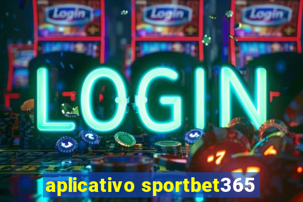 aplicativo sportbet365