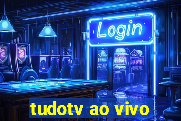 tudotv ao vivo