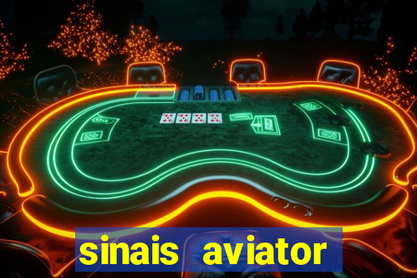 sinais aviator esporte da sorte