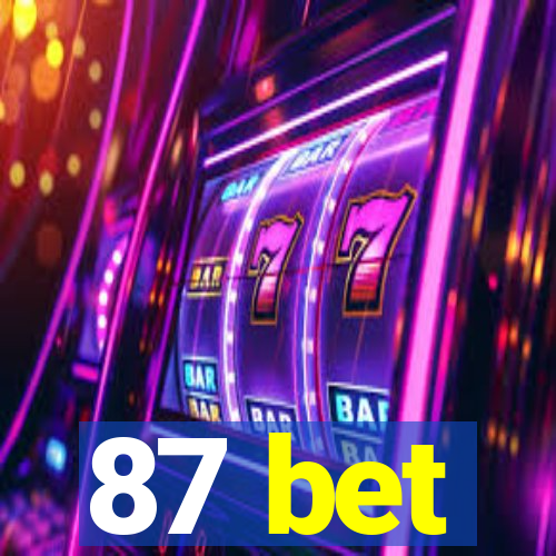 87 bet