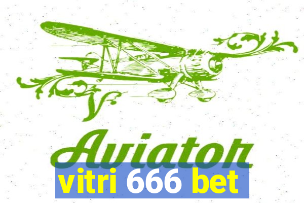 vitri 666 bet