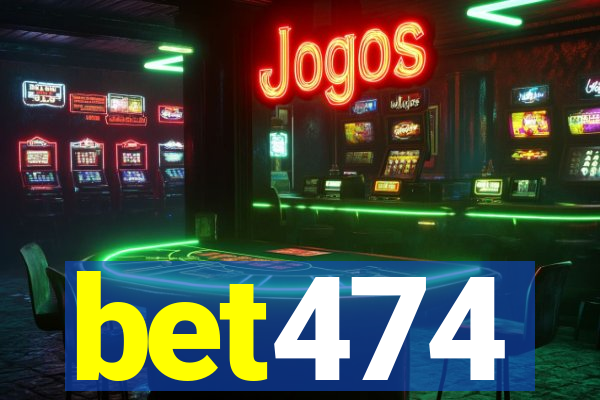 bet474