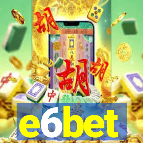 e6bet