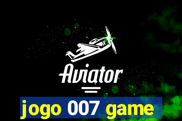 jogo 007 game