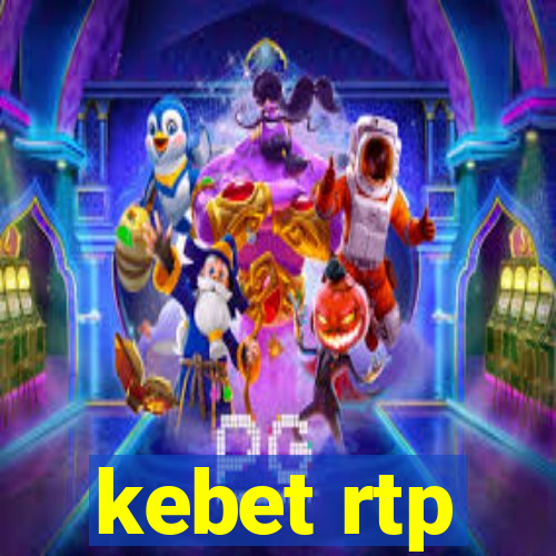 kebet rtp