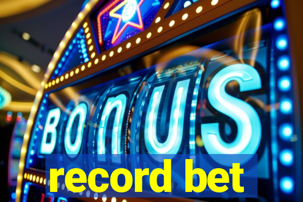 record bet