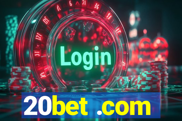 20bet .com