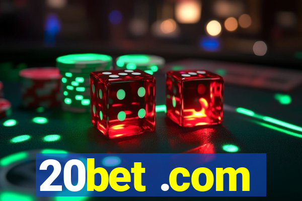 20bet .com