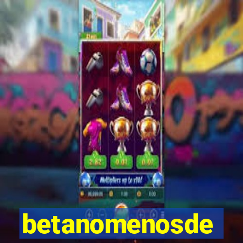 betanomenosde