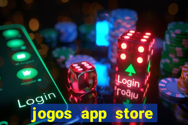 jogos app store para ganhar dinheiro