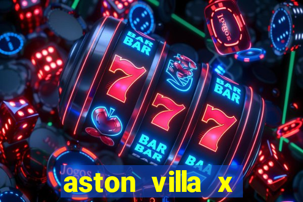 aston villa x liverpool futemax