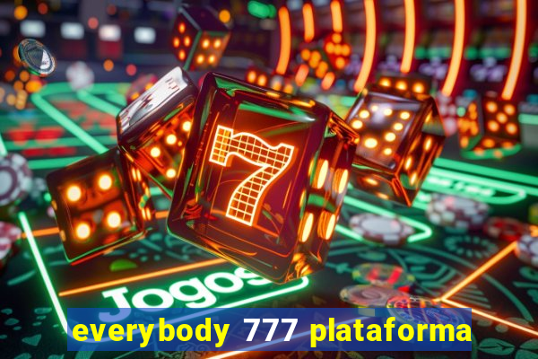 everybody 777 plataforma