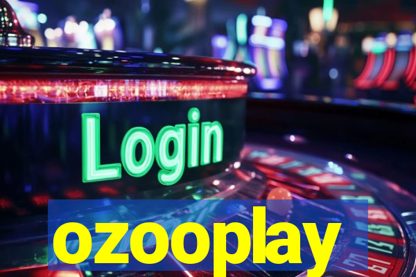 ozooplay