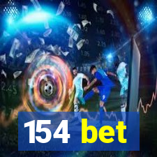 154 bet