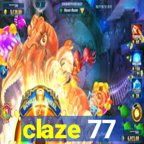 claze 77