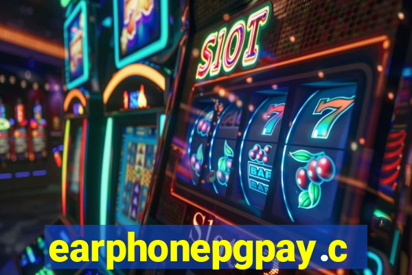 earphonepgpay.com