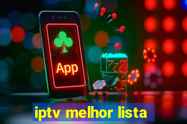 iptv melhor lista