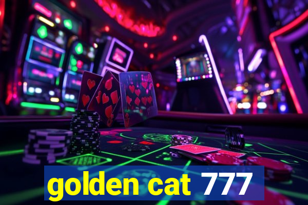 golden cat 777