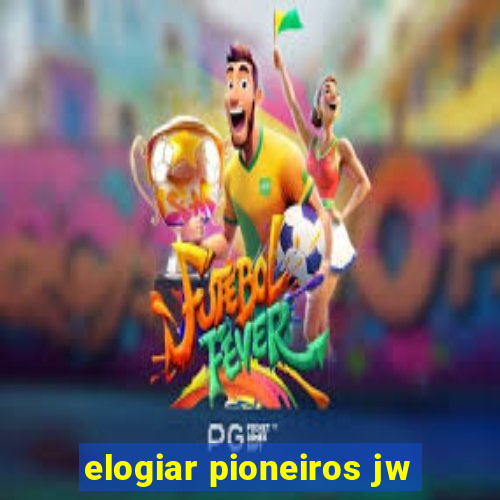 elogiar pioneiros jw