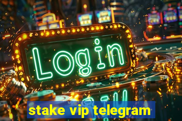 stake vip telegram