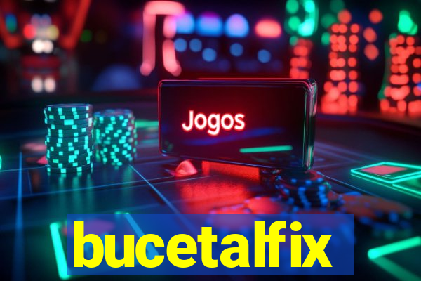 bucetalfix