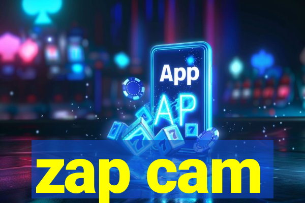 zap cam