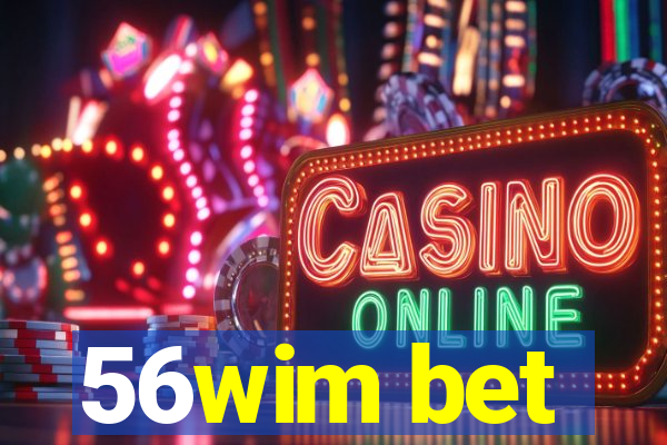 56wim bet