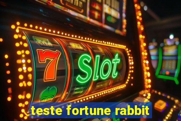 teste fortune rabbit