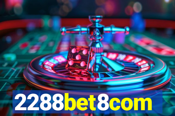 2288bet8com