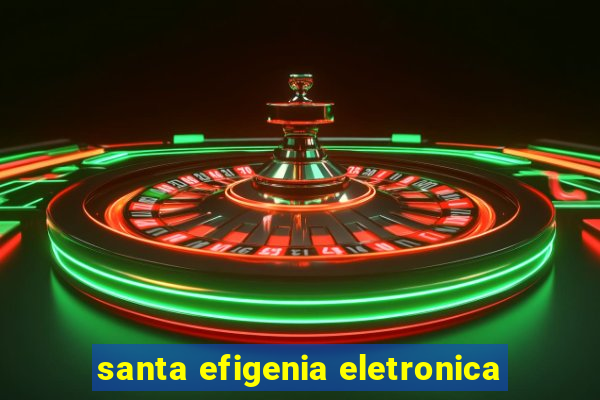 santa efigenia eletronica