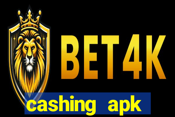 cashing apk dinheiro infinito