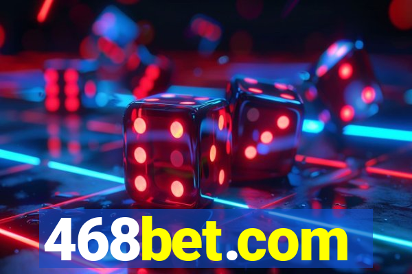 468bet.com