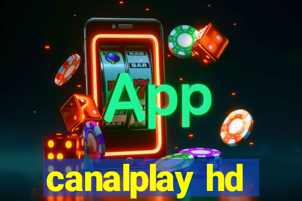 canalplay hd