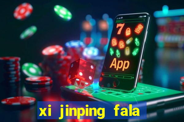 xi jinping fala quantos idiomas