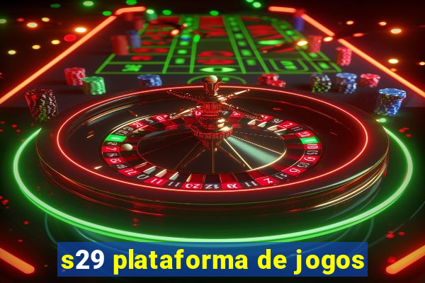 s29 plataforma de jogos