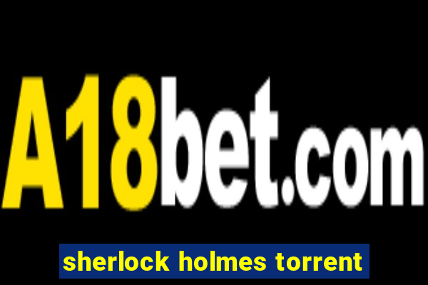 sherlock holmes torrent